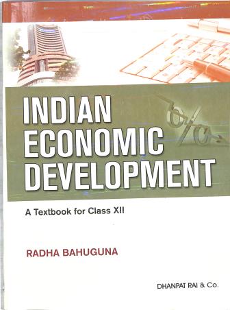 Book cover number 3 for Introductory Macro Economics / Indian Economic Development : A Textbook For Class 12 CBSE (2024 Edi) written by Radha Bahuguna published by Dhanpat Rai & Co. (Pvt.) Ltd.