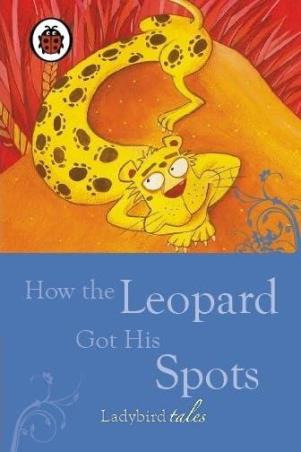 Book cover number 1 for How The Leopard Got His Spots written by Rudyard Kipling published by Ladybird