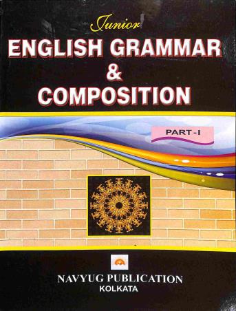 Book cover number 1 for Junior English Grammar & Composition Part 1 written by S. K. Roy published by Navyug Publication