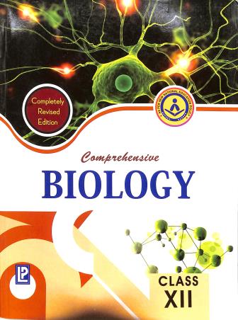 Book cover number 1 for Comprehensive Biology Class 12 (NEP 2020) CBSE (For 2025 Exam) written by J. P. Sharma, Pragya Dixit published by Laxmi Publications (P) Ltd.