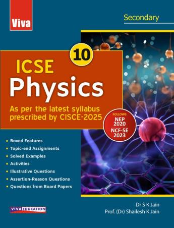 Book cover number 1 for ICSE Physics 10 (NEP 2020 / NCF SE 2023) written by S. K. Jain, Shailesh K. Jain published by Viva Education