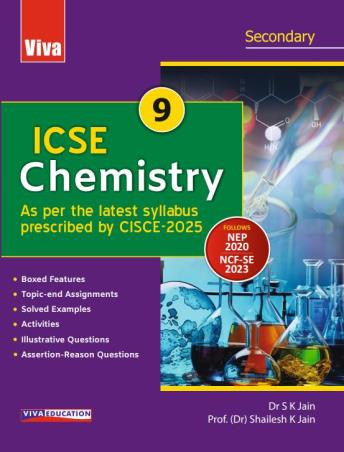 Book cover number 1 for ICSE Chemistry Secondary 9 (NEP 2020 / NCF-SE 2023) written by S. K. Jain, Shailesh K. Jain published by Viva Education