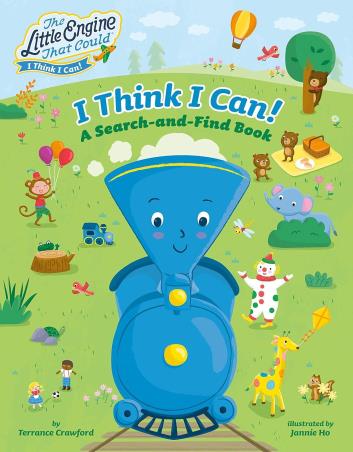 Book cover number 1 for I Think I Can! : A Search - And - Find Book written by Terrance Crawford published by Grosset & Dunlap