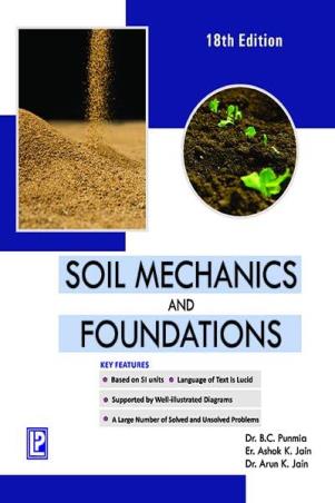 Book cover number 1 for Soil Mechanics And Foundations (18th Edition) written by B. C. Punmia, Arun K. Jain, Er. Ashok K. Jain published by Laxmi Publications (P) Ltd.