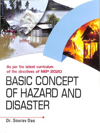 Book cover number 1 for Basic Concept Of Hazard And Disaster (NEP 2020) written by Sourav Das published by Global Net Publication
