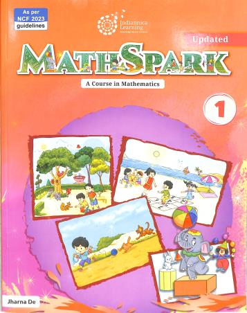 Book cover number 1 for Math Spark 1 (A Course In Mathematics) NCF 2023 written by Jharna De published by Indiannica Learning