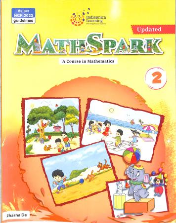 Book cover number 1 for Math Spark 2 (A Course In Mathematics) NCF 2023 written by Jharna De published by Indiannica Learning