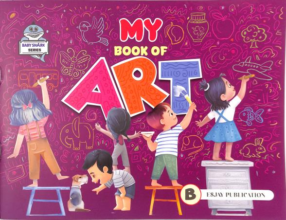 Book cover number 1 for My Book Of Art B written by NA published by Esjay Publication