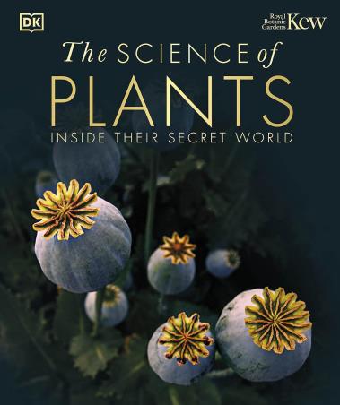 Book cover number 1 for The Science Of Plants : Inside Their Secret World written by NA published by DK