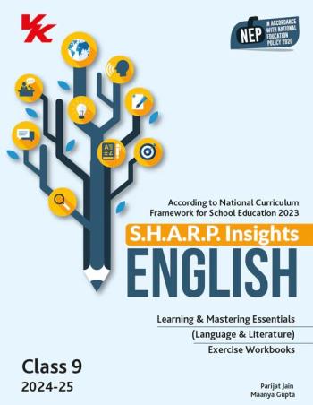 Book cover number 2 for S.H.A.R.P. Insights English (Language & Literature) CBSE Class 9 NEP / NCF 2023 (2024-25) Set Of 2 written by Parijat Jain, Maanya Gupta published by VK Global Publications Pvt. Ltd.