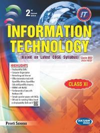 Book cover number 1 for Information Technology Class 11 CBSE (2nd Edition) written by Preeti Saxena published by S. K. Kataria & Sons