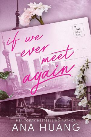 Book cover number 1 for If We Ever Meet Again written by Ana Huang published by Piatkus