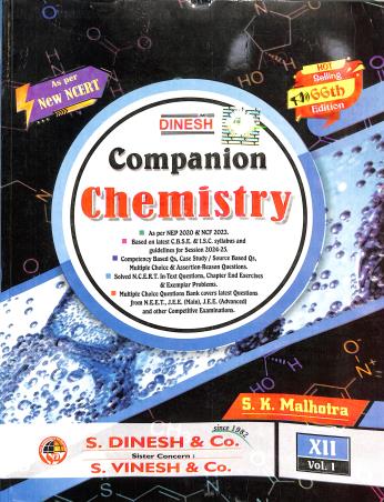 Book cover number 1 for Dinesh Companion Chemistry Class 12 (66th Edition)  Volume 1 & 2 2025 NEP 2020 / NCF 2023 written by S. K. Malhotra published by S. Dinesh & Co.