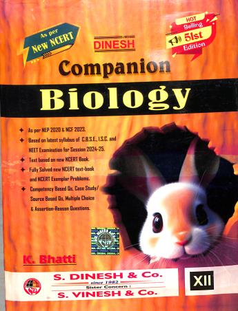 Book cover number 1 for Dinesh Companion Biology Class 12 (51st Edition) 2025 NEP 2020 / NCF 2023 written by K. Bhatti published by S. Dinesh & Co.