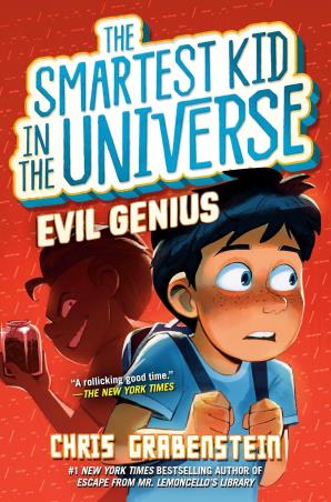 Book cover number 1 for The Smartest Kid In The Universe : Evil Genius written by Chris Grabenstein published by Yearling
