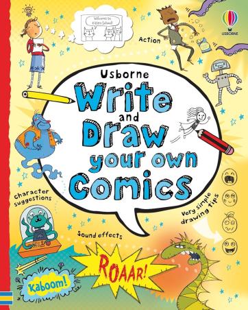 Book cover number 1 for Write And Draw Your Own Comics written by Louie Stowell published by Usborne