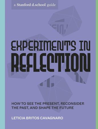 Book cover number 1 for Experiments In Reflection written by Leticia Britos Cavagnaro published by Ten Speed Press