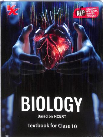 Book cover number 1 for Biology Based On NCERT Class 10 (NEP 2020) 2024-25 Edition written by NA published by VK Global Publications Pvt. Ltd.