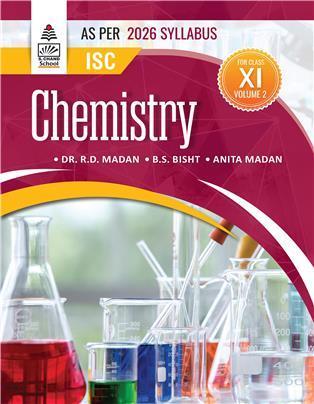 Book cover number 1 for ISC Chemistry Class 11 Volume 2 (As Per 2026 Syllabus) written by R. D. Madan, B. S. Bisht published by S. Chand Publishing