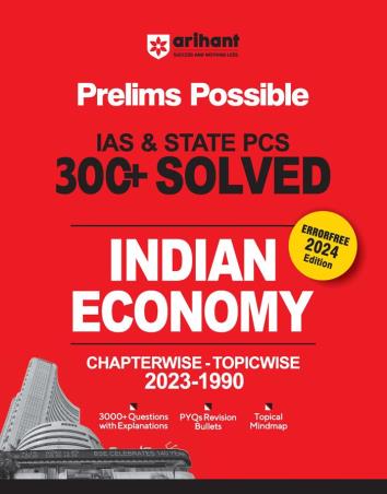 Book cover number 1 for Prelims Possible IAS & State PCS 300 + Solved Indian Economy 2024 Edition written by Shruti Sharma, Abhishek karn published by Arihant Publications (India) Limited