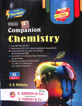 Book cover number 1 for Dinesh Companion Chemistry Class 11 Volume 1 & 2 (2024-25) NEP 2020 / NCF 2023 (76th Edition) written by S. K. Malhotra published by S. Dinesh & Co.