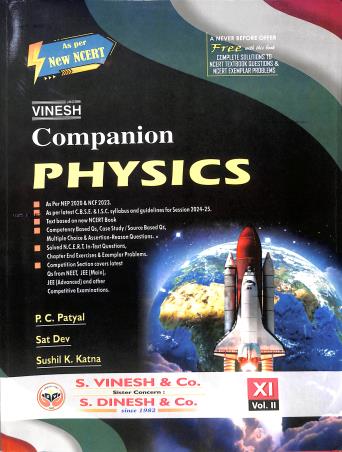 Book cover number 2 for Vinesh Companion Physics 11 Volume 1 & 2 CBSE (2024-25) NEP 2020 / NCF 2023 written by P. C. Patyal published by S. Dinesh & Co.