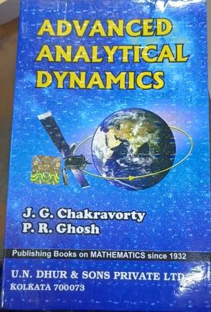 Book cover number 1 for Advanced Analytical Dynamics NEP (14th Edition) written by J. G. Chakravorty, P. R. Ghosh published by U. N. Dhur & Sons Private Ltd.