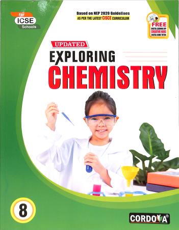 Book cover number 1 for ICSE Updated Exploring Chemistry Class 8 (NEP 2020) written by Vinita Kumar published by Cordova Publications Pvt. Ltd.