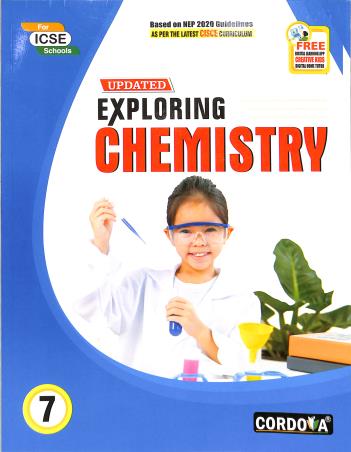 Book cover number 1 for ICSE Updated Exploring Chemistry Class 7 (NEP 2020) written by Vinita Kumar published by Cordova Publications Pvt. Ltd.