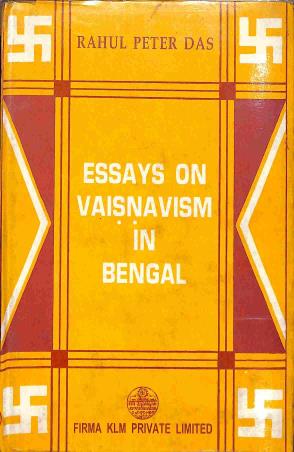 Book cover number 1 for Essays On Vaisnavism In Bengal written by Rahul Peter Das published by Lexicon Books