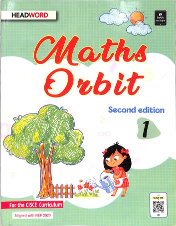 Book cover number 1 for Maths Orbit 1 (CISCE) NEP 2020 written by Mamta Sharma published by Headword Publishing Company