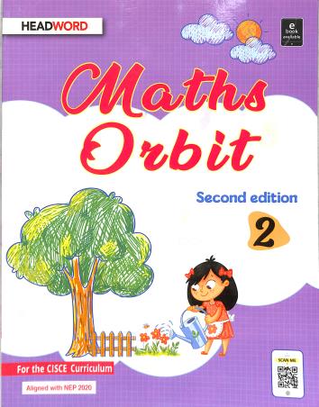 Book cover number 1 for Maths Orbit 2 (CISCE) NEP 2020 written by Mamta Sharma published by Headword Publishing Company