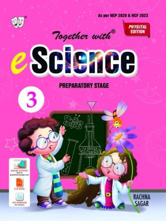 Book cover number 1 for Together with e Science 3 Phygital Edition (Preparatory Stage) NEP 2020 / NCF 2023 written by Rajender Shah, Ramya Leela Frank published by Rachna Sagar Pvt. Ltd.