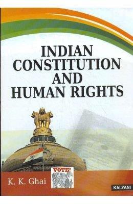 Book cover number 1 for Indian Constitution And Human Rights written by K. K. Ghai published by Kalyani Publishers