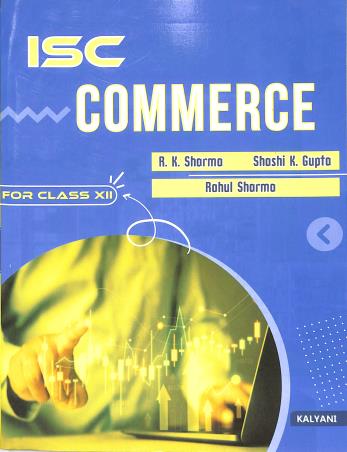 Book cover number 1 for ISC Commerce For Class 12 written by R. K. Sharma, Rahul Sharma published by Kalyani Publishers