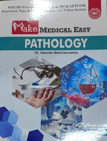 Book cover number 1 for Make Medical Easy Pathology written by Shuvro Bhattacharya published by Techno World