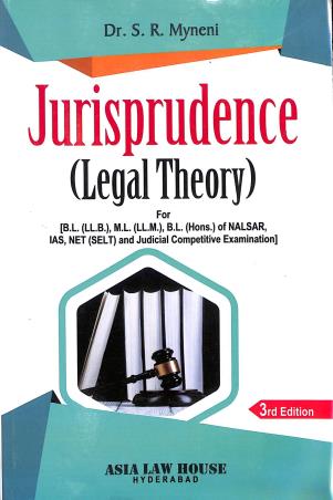 Book cover number 1 for Jurisprudence (Legal Theory) written by S. R. Myneni published by Asia Law House