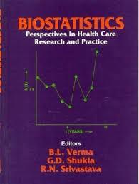 Book cover number 1 for Biostatistics : Perspectives In Health Care Research And Practice written by R. N. Srivastava, B. L. Verma, G. D. Shukla published by CBS Publishers & Distributors Pvt. Ltd.