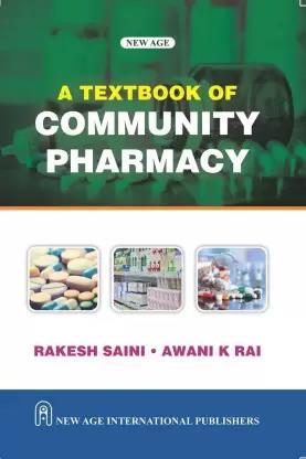 Book cover number 1 for A Textbook of Community Pharmacy written by Awani K. Rai, Rakesh Saini published by New Age International (P) Limited, Publishers