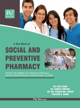 Book cover number 1 for A Text Book Of Social And Preventive Pharmacy written by Pralhad K. Kanke, Sumeet Dwivedi, Nitu Singh published by S. Vikas And Company (Medical Publishers)