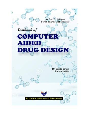 Book cover number 1 for Textbook Of Computer Aided Drug Design written by Smita Singh, Rehan Uddin published by R. Narain Publishers & Distributors