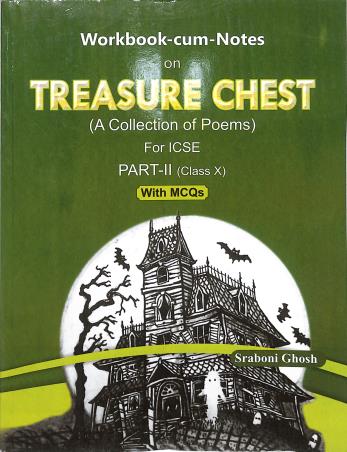 Book cover number 1 for Workbook-Cum-Notes On Treasure Chest (A Collection Of Poems) For ICSE Part 2 Class 10 (2025) written by Sraboni Ghosh published by Inter University Press (P) Ltd.