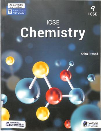 Book cover number 1 for Chemistry Class 9 ICSE (NEP 2020) As Per 2026 Curriculum written by Anita Prasad published by Brothers Education
