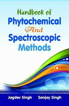 Book cover number 1 for Handbook Of Phytochemical And Spectroscopic Methods written by Sanjay Singh, Jagdev Singh published by Vallabh Prakashan