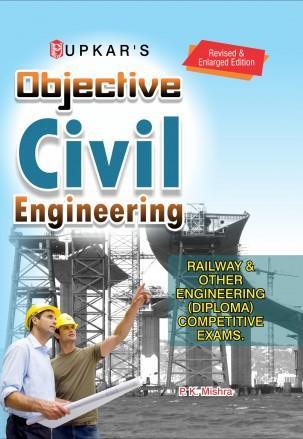 Book cover number 1 for Upkar's Objective Civil Engineering (Code-965) written by P. K. Mishra published by Upkar Prakashan