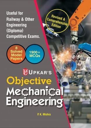 Book cover number 1 for Upkar's Objective Mechanical Engineering (Code-953) written by P. K. Mishra published by Upkar Prakashan