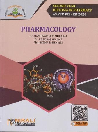 Book cover number 1 for Pharmacology (Second Year Diploma In Pharmacy As Per PCI - ER 2020) written by Manjunatha P. Mudagal, Uday Raj Sharma, Seema R. Kenjale published by Nirali Prakashan