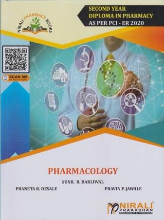 Book cover number 1 for Pharmacology (Second Year Diploma In Pharmacy As Per PCI - ER 2020) written by Sunil R. Bakliwal, Pravin P. Jawale, Praneta R. Desale published by Nirali Prakashan