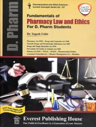 Book cover number 1 for Fundamentals Of Pharmacy Law And Ethics (D. Pharm Students As Per PCI - ER 2020) written by Yogesh V. Ushir published by Everest Publishing House