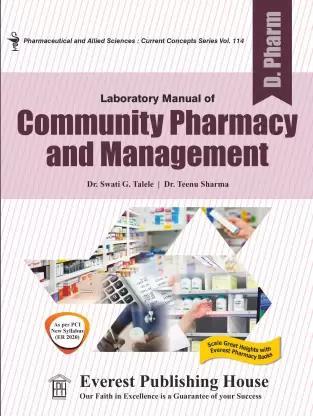 Book cover number 1 for Laboratory Manual Of Community Pharmacy And Management (D.Pharm As Per PCI - ER 2020) written by Swati Gokul Talele, Teenu Sharma published by Everest Publishing House